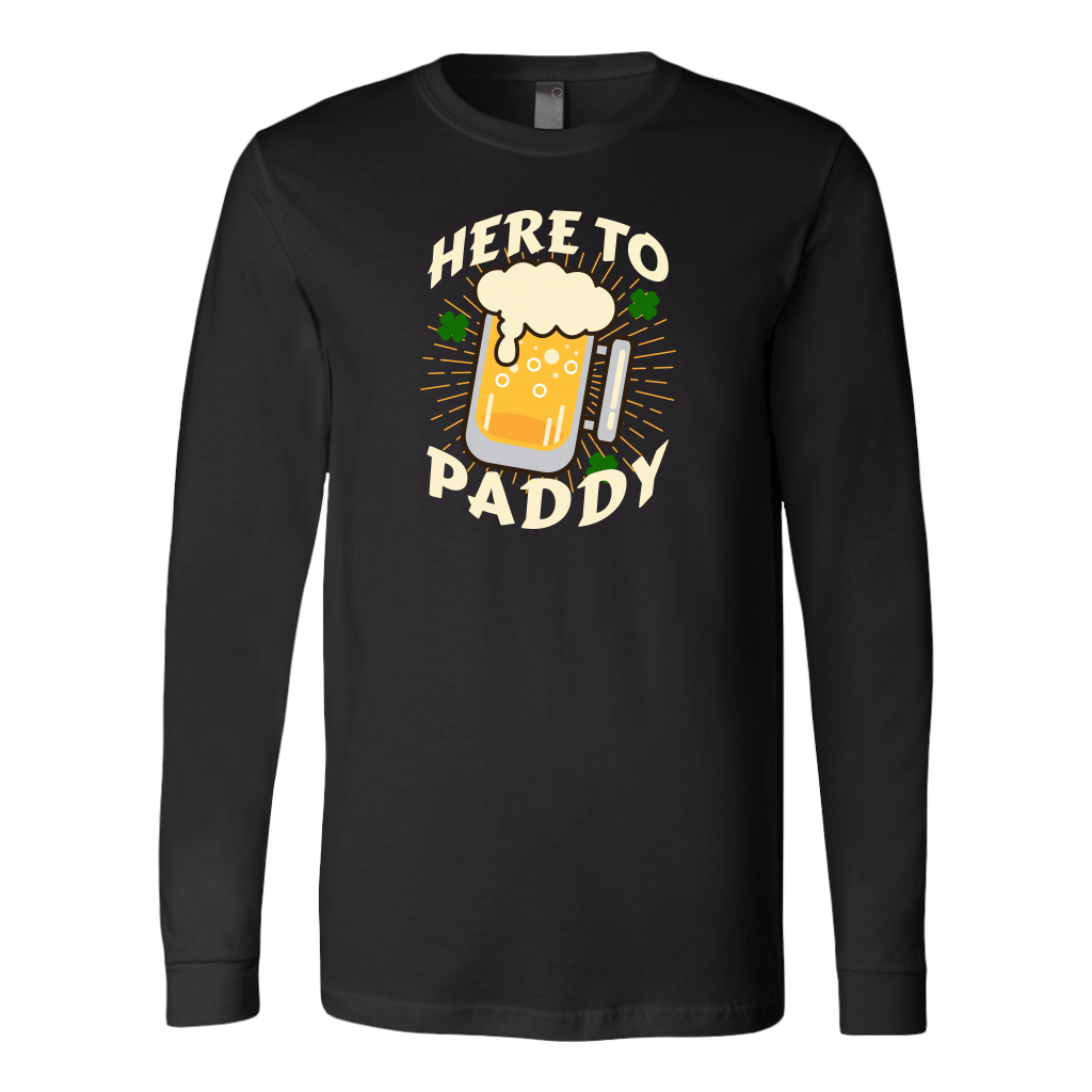 Here to Paddy St. Patrick's Day Funny Long Sleeve