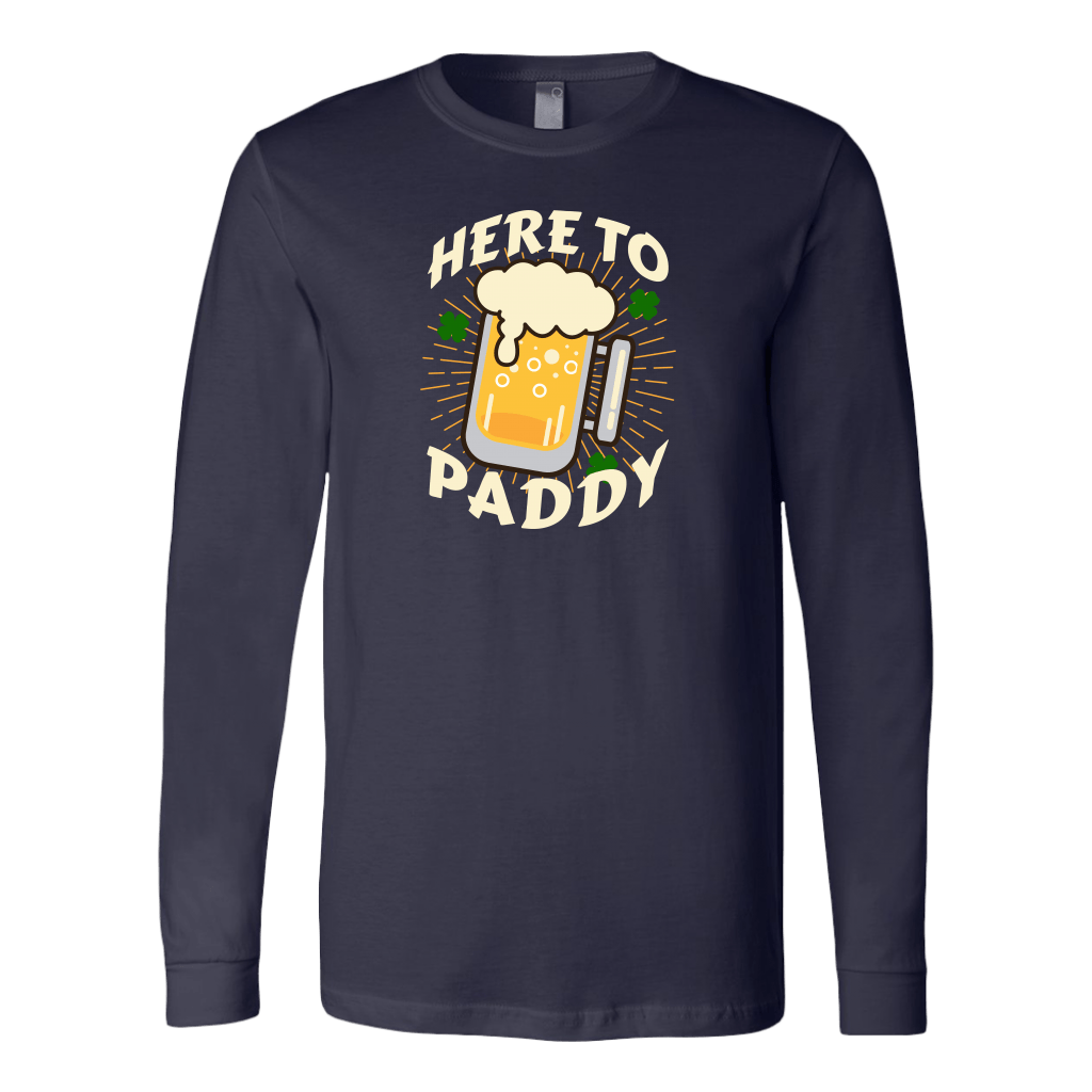 Here to Paddy St. Patrick's Day Funny Long Sleeve