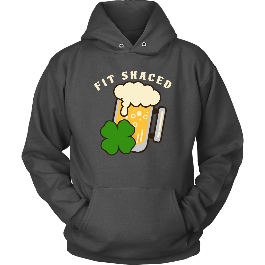 Fit Shaced St. Patrick's Day Funny Unisex Hoodie