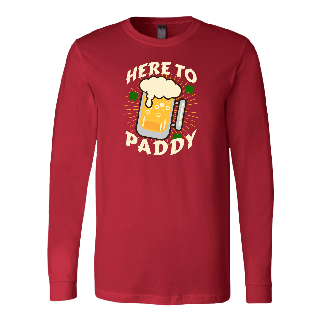 Here to Paddy St. Patrick's Day Funny Long Sleeve