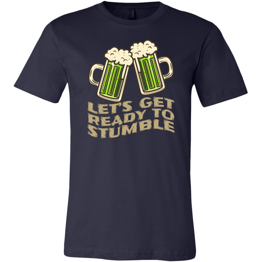 Let's Get Ready to Stumble St. Patrick's Day Funny T-shirt