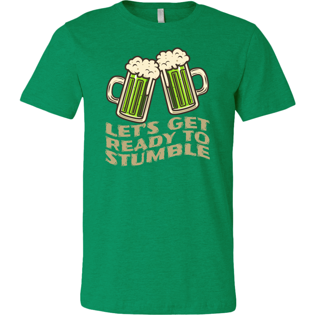 Let's Get Ready to Stumble St. Patrick's Day Funny T-shirt