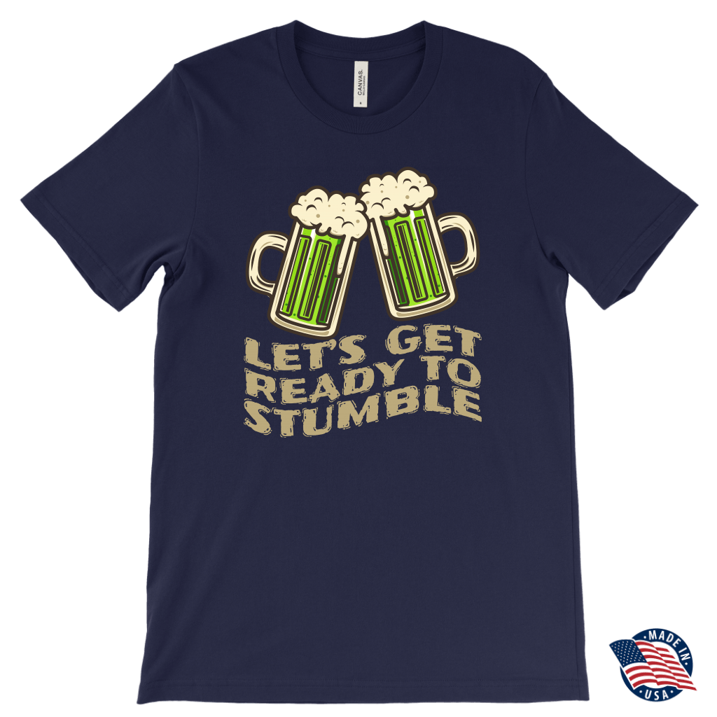 Let's Get Ready to Stumble St. Patrick's Day Funny T-shirt