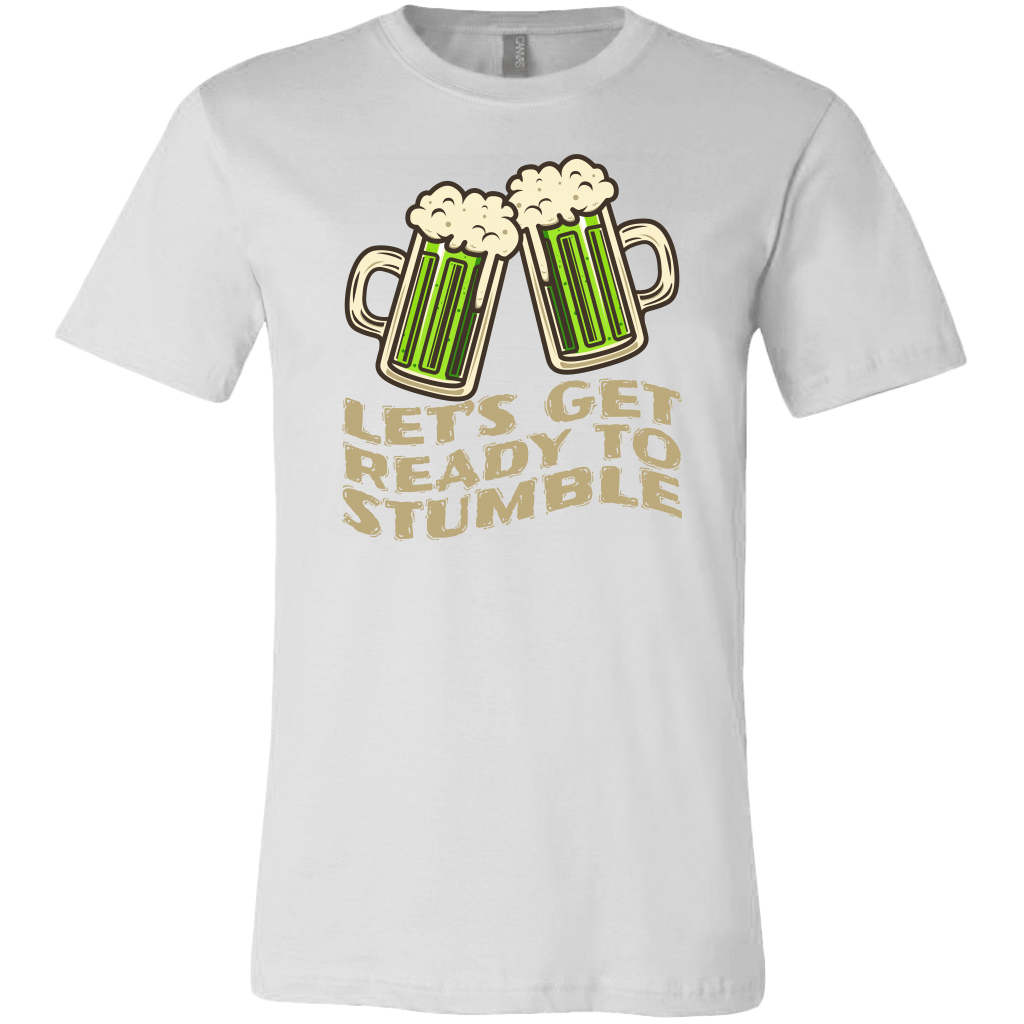 Let's Get Ready to Stumble St. Patrick's Day Funny T-shirt