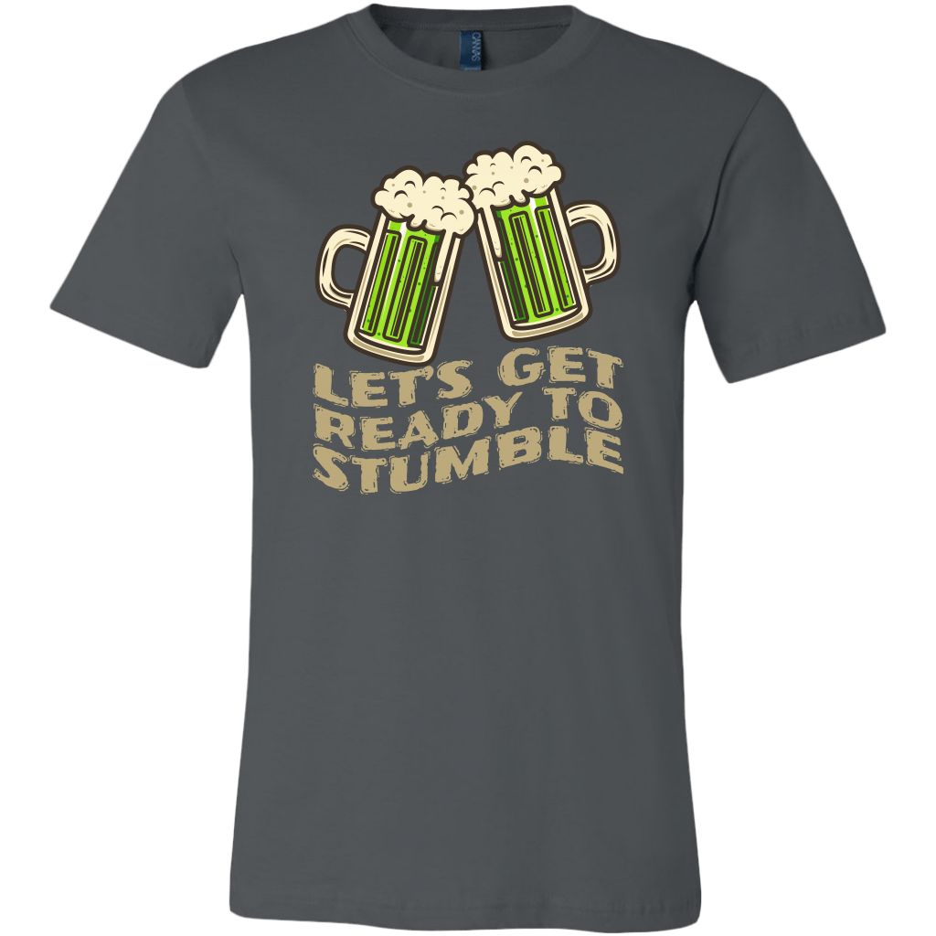 Let's Get Ready to Stumble St. Patrick's Day Funny T-shirt